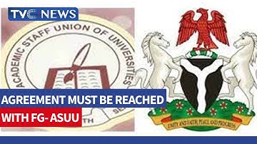 ASUU Insists Solid Agreement Must BE Reached With FG