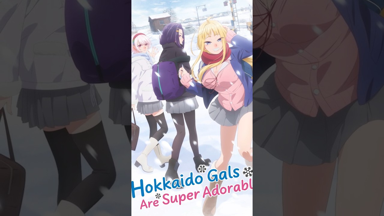 Hokkaido Gals Are Super Adorable!