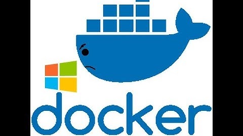 Solution to the Windows 10 + Docker Issue