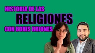 ✨ Conversando sobre historia de las religiones con Boris Briones