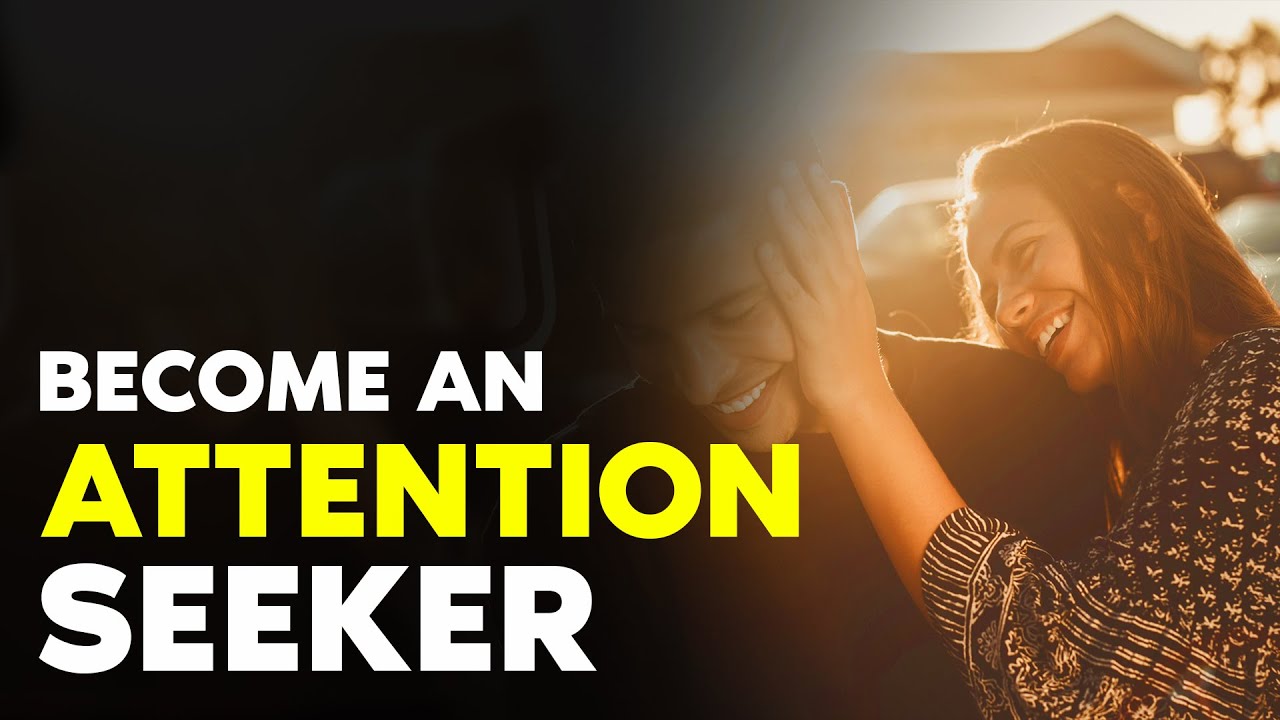 Become An Attention Seeker | Motivational video For Success In LIfe