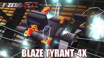 F-Zero GX Custom Machines: Blaze Tyrant-4X
