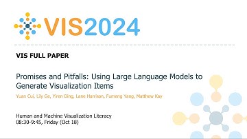 Promises and Pitfalls: Using Large Language Models to Generate Visualization Items - Fast Forward |