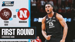 Texas A&M vs. Nebraska  First Round NCAA tournament extended highlights