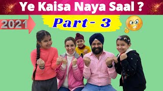 Ye Kaisa Naya Saal ? - Part 3 | @RS1313ShortStories  Ramneek Singh 1313 | RS 1313 VLOGS