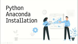 Python Anaconda Installation