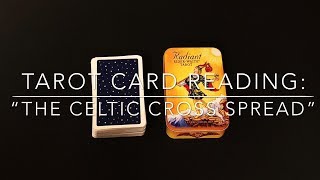 Tarot Card Reading: The Celtic Cross Spread