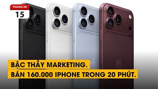 Apple bán 160.000 chiếc Iphone trong 20 phút mở bán. Bậc thầy Marketing.