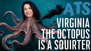 After The Show 26 Virginia the Octopus is a Squirter