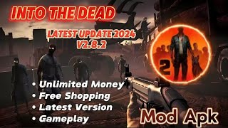 INTO THE DEAD Mod Apk v2.8.2 Free shopping | Unlimited Money | Latest Version screenshot 2