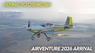 Oshkosh Airventure Fisk Arrival - Getting the Project to the Show | EP 132