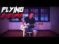 Flying bbomb  natternet original song  guitar playthrough