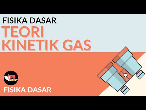 Video: Apa asumsi dasar teori kinetik gas?