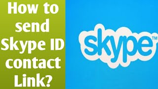 skype id link cotact send karny ka tariqa/how to send skype link