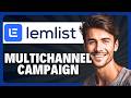 How to Set Up a Multichannel Campaign in Lemlist in 2026