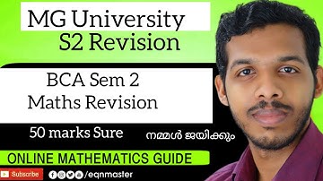 MG UNIVERSITY. BCA. SEM 2.MATHS REVISION . 100% SURE QUESTIONS
