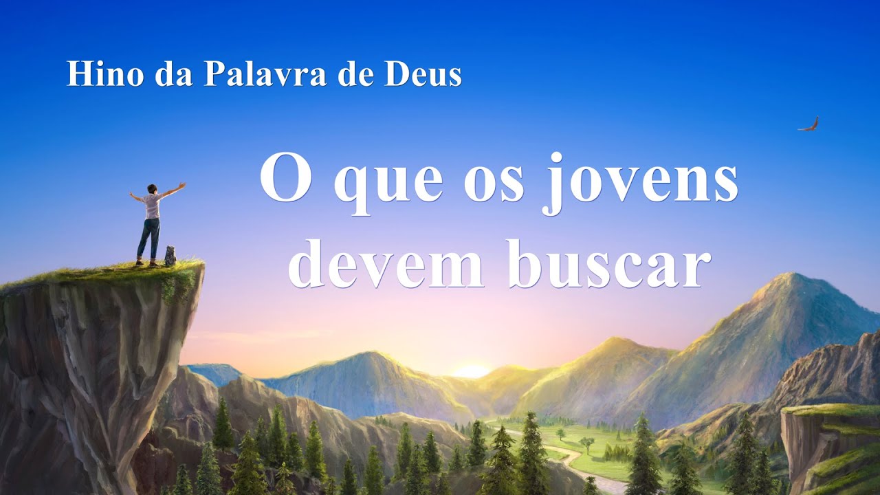 Hinos de louvor 2020 "O que os jovens devem buscar" Hino gospel