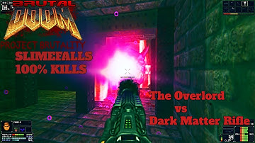 PROJECT BRUTALITY 3.0 -SlimeFalls- D2Reload [100% Kills]