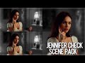 Jennifer check | scene pack