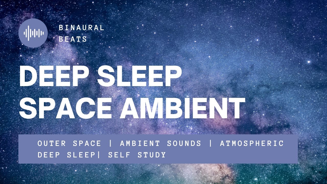 Meditation Music | Outer Space | Ambient Sounds | Atmospheric | Relax ...
