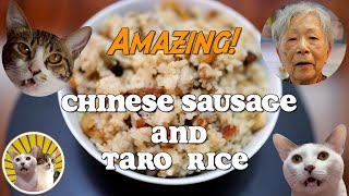 [Hong Kong Recipe] Chinese Sausage and Taro Rice (6 bowls of rice) | Wow!🙀 Tasty! 😻
