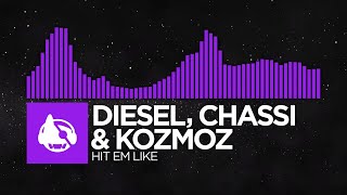 [Dubstep] - DIESEL, Chassi & Kozmoz  - HIT EM LIKE [GORILLA WARFARE LP]