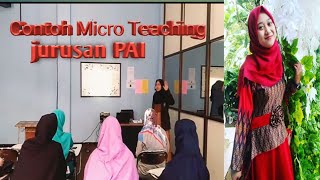 Contoh Micro Teaching Jurusan PAI, latihan mahasiswa ideal
