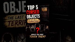 Top 5 Most Cursed Objects Ever Found 😨 #shorts #mystery #horror