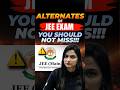 Best Alternate Exams of JEE! #jee #jeemains #jee2026 #jeeexam #iit  #shorts #mhtcet #wbjee #viteee