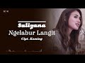 Ngelabur Langit - Suliyana (Lirik HD)