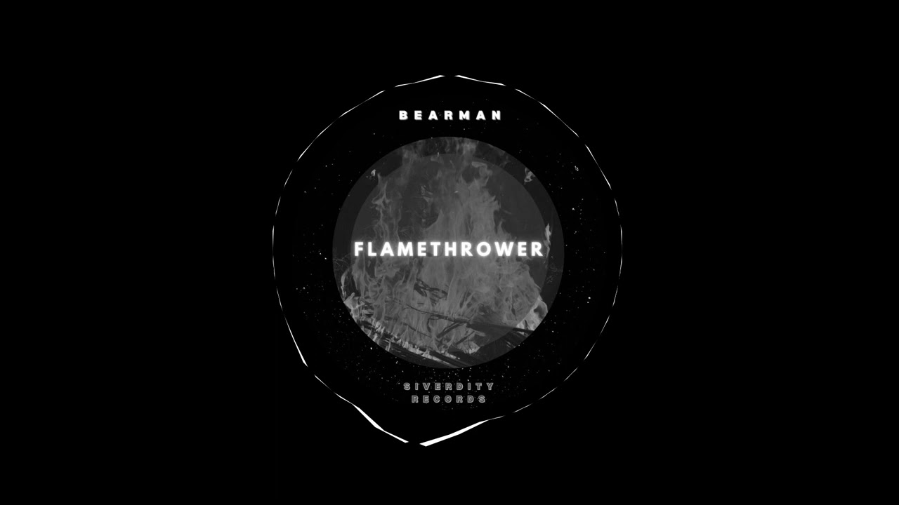 Bearman - Flamethrower (Original Mix) auf YouTube ansehen Bearman - Flamethrower (Original Mix) auf YouTube ansehen