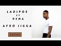 LadiPoe - Afro Jigga ft Rema Lyrics