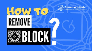 How to Remove a Block in WordPress Gutenberg Editor?