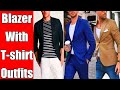 Blazer And T-shirt Combination Ideas For Men || by Look Stylish