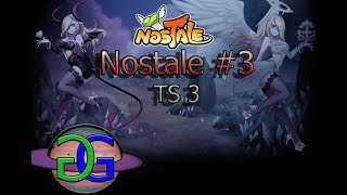 Nostale Walkthrough #3 (TS 3)