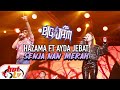 ( LIVE ) AYDA JEBAT FT HAZAMA - SENJA NAN MERAH ( BIG JAM 2019 )