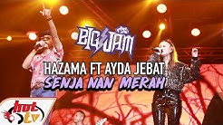 ( LIVE ) AYDA JEBAT FT HAZAMA - SENJA NAN MERAH ( BIG JAM 2019 )  - Durasi: 5:49. 