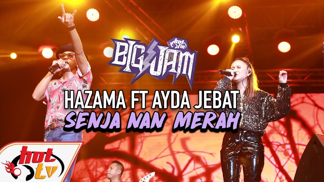 ( LIVE ) AYDA JEBAT FT HAZAMA - SENJA NAN MERAH ( BIG JAM 2019 )