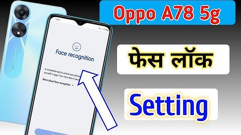 Oppo A78 5g me face lock kaise lagaye | How to set face lock in oppo a78 mobile /face lock settings