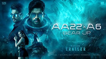 AA22xA6 Gear Up - Notion Trailer | Allu Arjun | Deepika Padukone | Atlee | Sai Abhyankkar | PIT