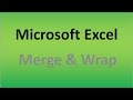 Merge and Wrap Microsoft Excel