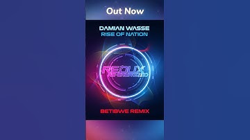 Thumbnail of Damian Wasse - Rise of Nation (Betibwe Remix) is Out Now #trance #upliftingtrance #electronicmusic