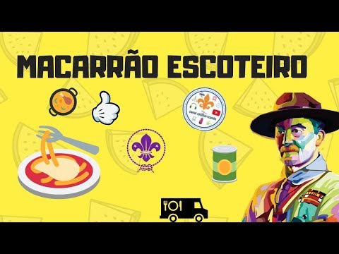#ESCOTEIRO NA COZINHA - MACARRÃO ESCOTEIRO