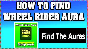 How To Find WHEEL RIDER AURA in FIND THE AURAS ROBLOX [Update] [walkthrough]