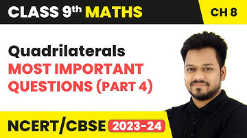 Quadrilaterals - Most Important Questions (Part 4) | Class 9 Maths Chapter 8 | CBSE 2024-25