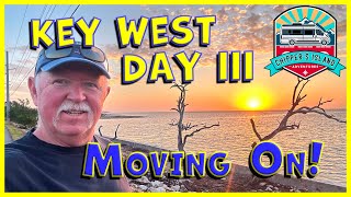 Key West Day III  - Moving On! by Chipper's Island Adventures 192 views 3 months ago 17 minutes