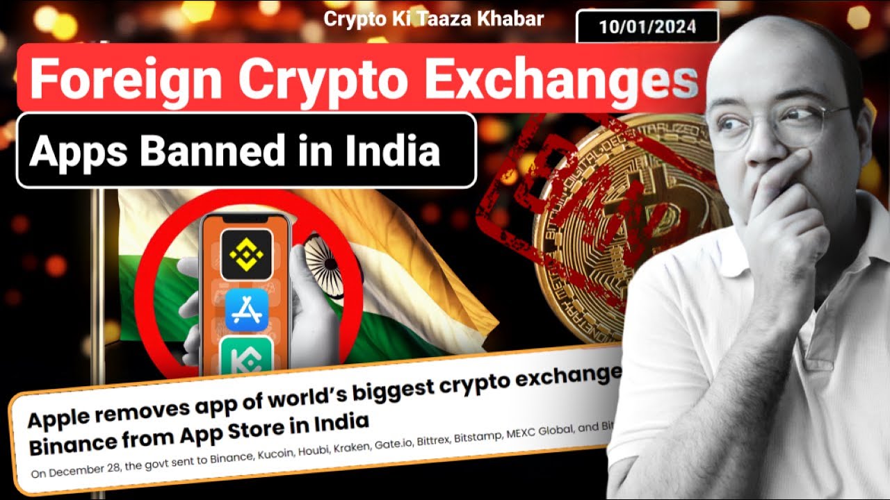 Foreign Crypto Exchanges Apps Banned in India.