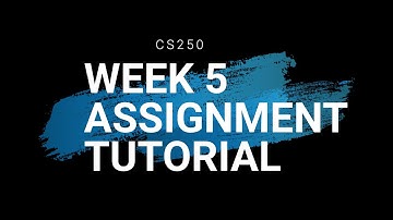 Week 5 Coding Assignment Tutorial