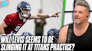 First Footage Of Will Levis From Titans Practice Has Internet Divided | Pat McAfee Reacts
