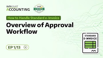 Overview of Approval Workflow | How to Handle Standard e-Invoice | 18